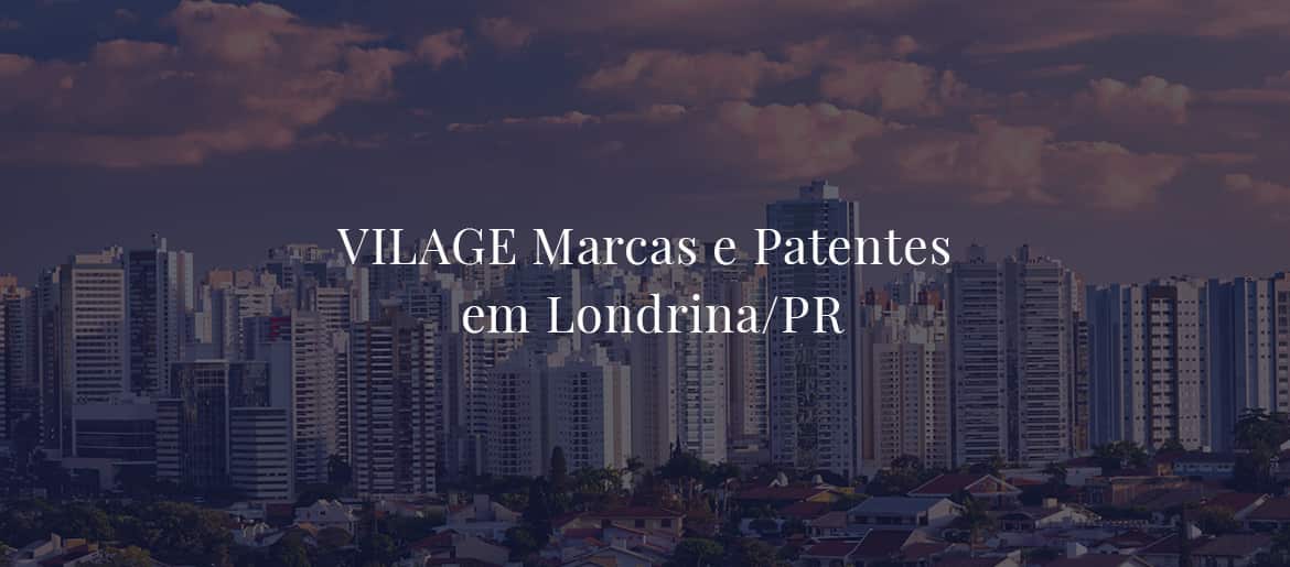 Registro de marcas e patentes em Londrina/PR